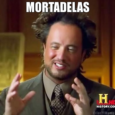 MORTADELAS 
