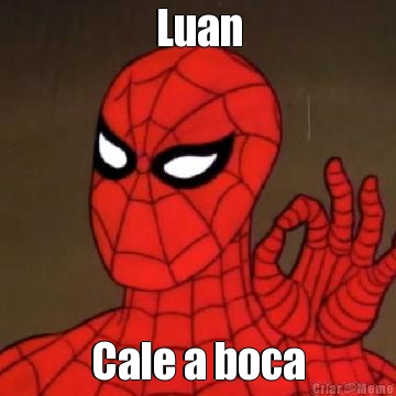 Luan Cale a boca
