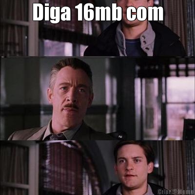 Diga 16mb com
 