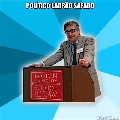 POL�TICO LADR�O SAFADO 