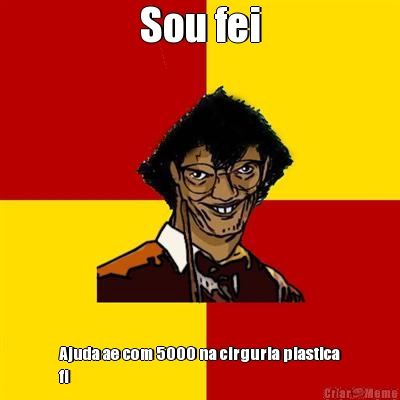 Sou fei Ajuda ae com 5000 na cirguria plastica
fi
