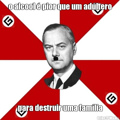 o alcool � pior que um ad�ltero para destruir uma fam�lia