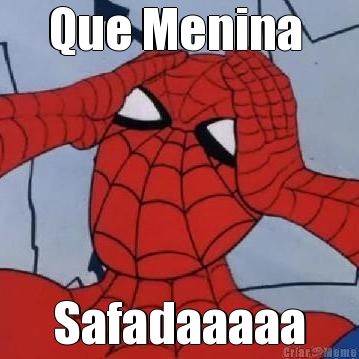 Que Menina  Safadaaaaa