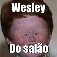 Wesley Do sal�o