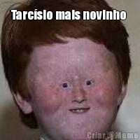 Tarc�sio mais novinho  