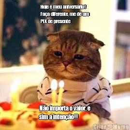 Hoje � meu anivers�rio!
Fa�a diferente, me d� um
PIX de presente N�o importa o valor, e
sim a inten��o!! 