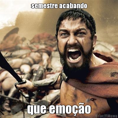 semestre acabando que emo��o