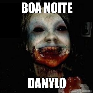 BOA NOITE DANYLO