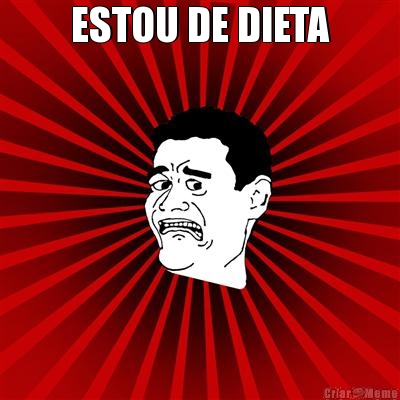 ESTOU DE DIETA 