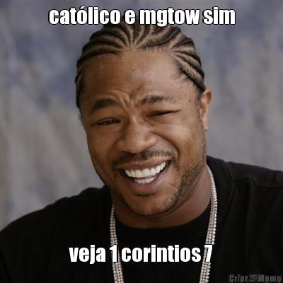cat�lico e mgtow sim veja 1 corintios 7