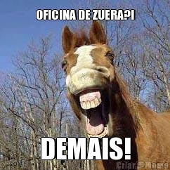OFICINA DE ZUERA?! DEMAIS!