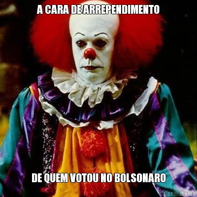 A CARA DE ARREPENDIMENTO DE QUEM VOTOU NO BOLSONARO