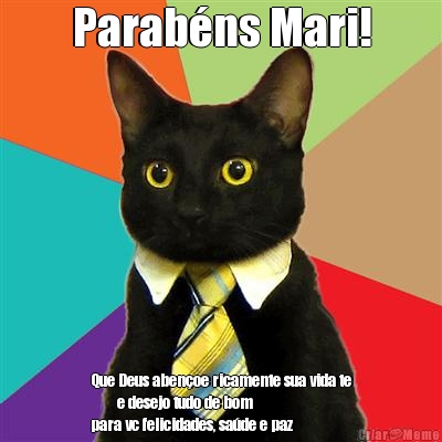 Parab�ns Mari! Que Deus aben�oe ricamente sua vida te
❤️e desejo tudo de bom
para vc felicidades, sa�de e paz