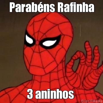 Parab�ns Rafinha 3 aninhos 