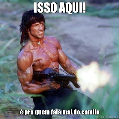 ISSO AQUI! � pra quem fala mal do camilo