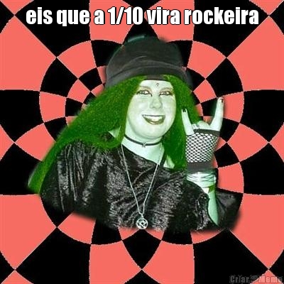 eis que a 1/10 vira rockeira 