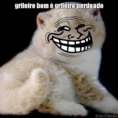 grileiro bom � grileiro perdoado 
