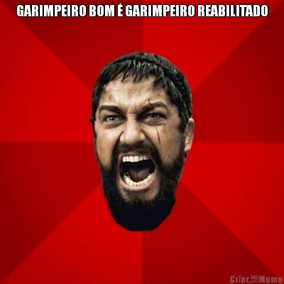 GARIMPEIRO BOM � GARIMPEIRO REABILITADO 