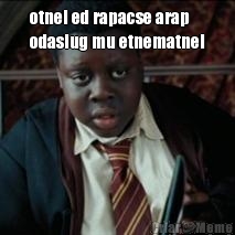 otnel ed rapacse arap
odasiug mu etnematnel 