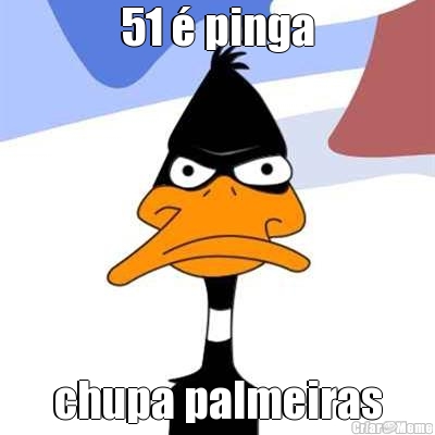 51 � pinga chupa palmeiras
