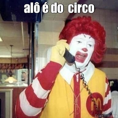 al� � do  circo 