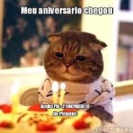 Meu anivers�rio chegou Aceito Pix- 21992983018  
             De Presente