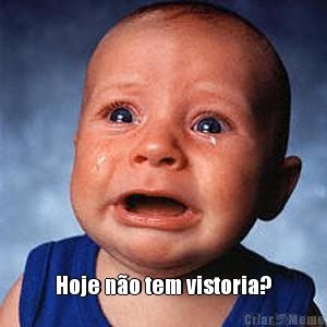  Hoje n�o tem vistoria?