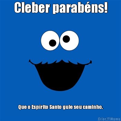 Cleber parab�ns! Que o Esp�rito Santo guie seu caminho.