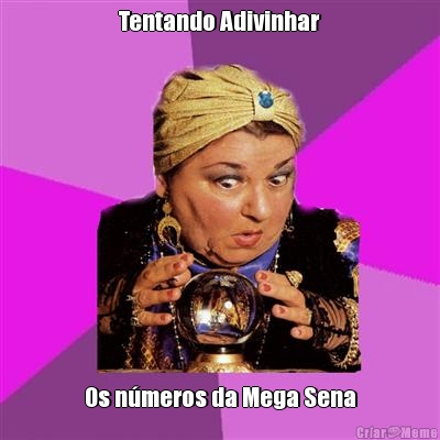 Tentando Adivinhar Os n�meros da Mega Sena