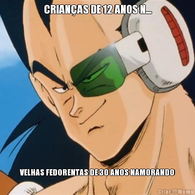 CRIAN�AS DE 12 ANOS N.... VELHAS FEDORENTAS DE 30 ANOS NAMORANDO