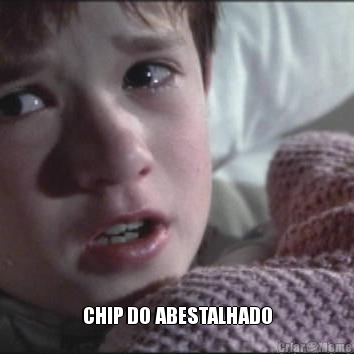  CHIP DO ABESTALHADO