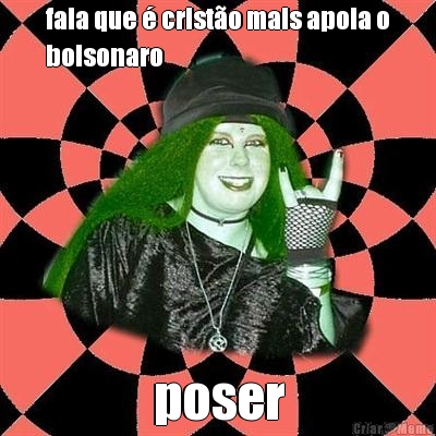 fala que � crist�o mais apoia o
bolsonaro poser