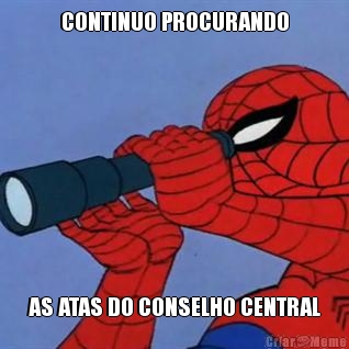 CONTINUO PROCURANDO AS ATAS DO CONSELHO CENTRAL