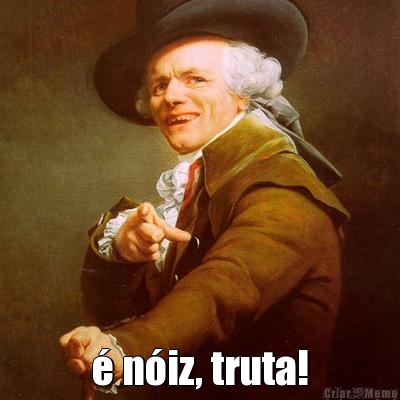  � n�iz, truta!