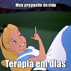 Meu prop�sito de vida Terapia em dias