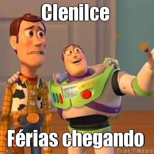 Clenilce  F�rias chegando 