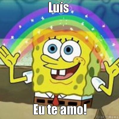 Lu�s  Eu te amo!