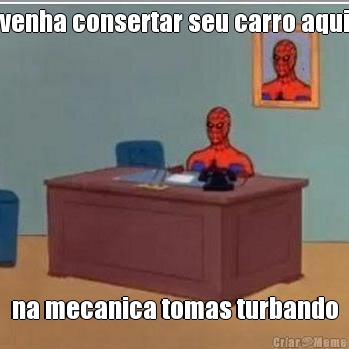 venha consertar seu carro aqui
 na mecanica tomas turbando