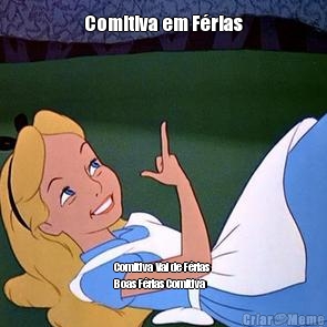 Comitiva em F�rias Comitiva Vai de F�rias 
Boas F�rias Comitiva
