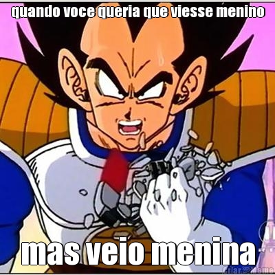 quando voce queria que viesse menino mas veio menina