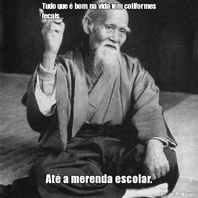 Tudo que � bom na vida tem coliformes
fecais... At� a merenda escolar.