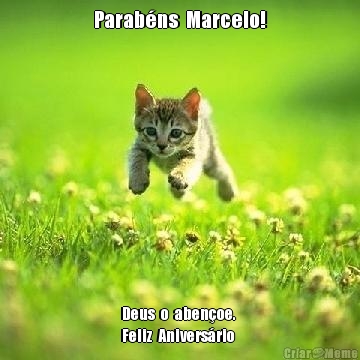 Parab�ns  Marcelo!
 Deus  o  aben�oe. 
Feliz  Anivers�rio 