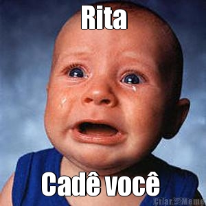 Rita Cad� voc� 