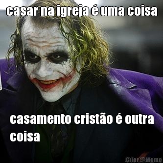 casar na igreja � uma coisa casamento crist�o � outra
coisa