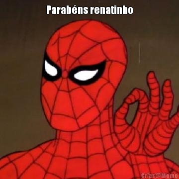 Parab�ns renatinho 