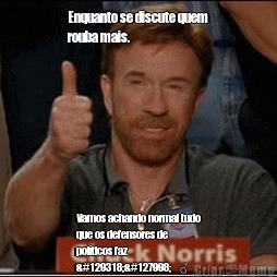 Enquanto se discute quem
rouba mais. Vamos achando normal tudo
que os defensores de
pol�ticos faz
🤦🏾‍♂️