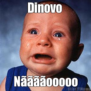 Dinovo  N����ooooo