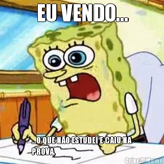 EU VENDO... ...O QUE N�O ESTUDEI E CAIU NA
PROVA.