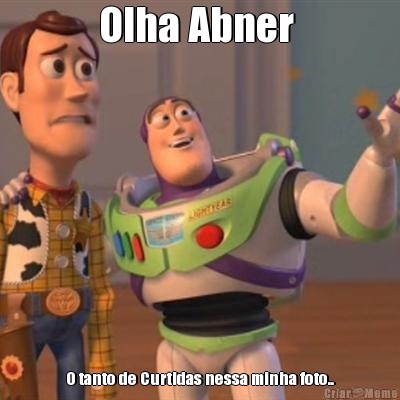 Olha Abner  O tanto de Curtidas nessa minha foto..