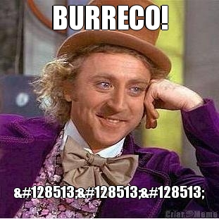 BURRECO! 😁😁😁